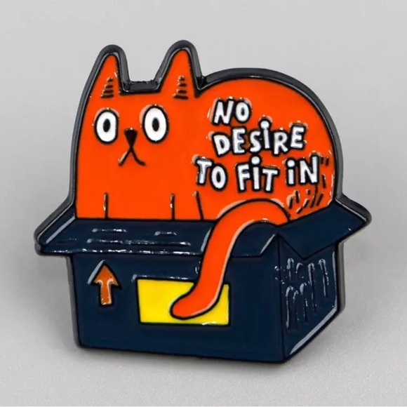 3/$25 Orange Cat Stuffed in a Small Box “No Desire To Fit In” Unisex Pin - Picture 4 of 10